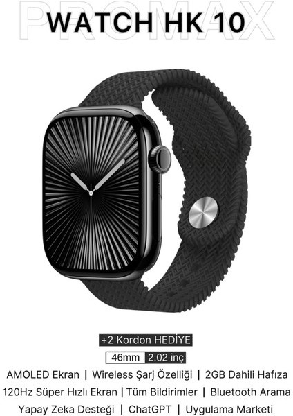 Watch Hk 10 Pro Max Amoled Akıllı Saat Iphone ve Android Tüm Telefonlara Uyumlu Amoled SM4RT Watch fiyatları