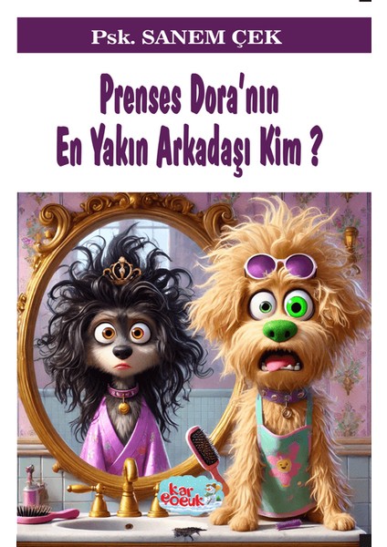 Prenses Dora'nın En Yakın Arkadaşı Kim? (8+Yaş)