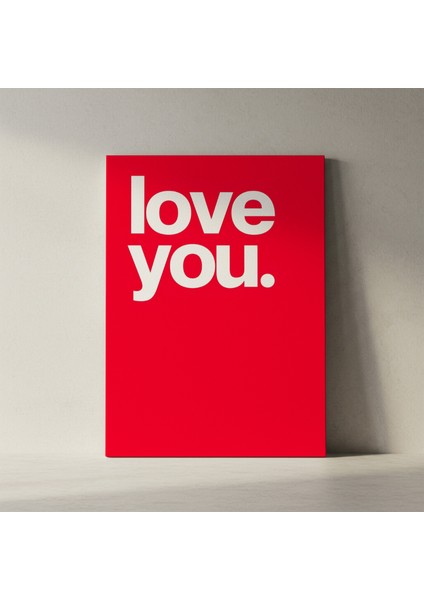 Romantik Kırmızı Arka Plan Love You Yazılı Modern Sanat Tablosu fiyatları