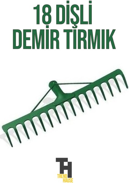Tırmık Demir 18 Dişli