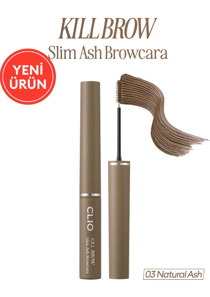 Ultra Ince Fırçalı, Yoğun Pigmentli Kaş Maskarası Clıo Kill Brow Slim Ash Browcara (03 Natural Ash)
