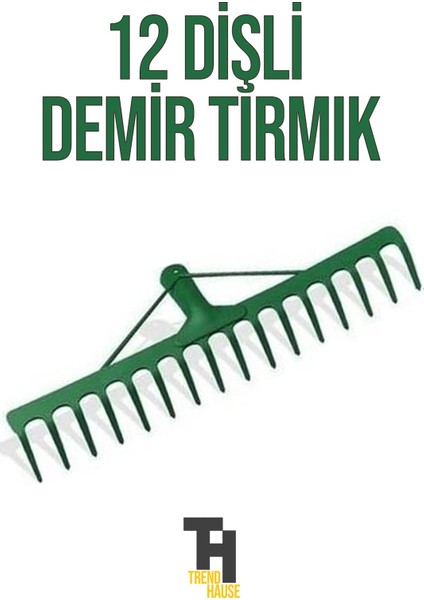 Tırmık Demir 12 Dişli