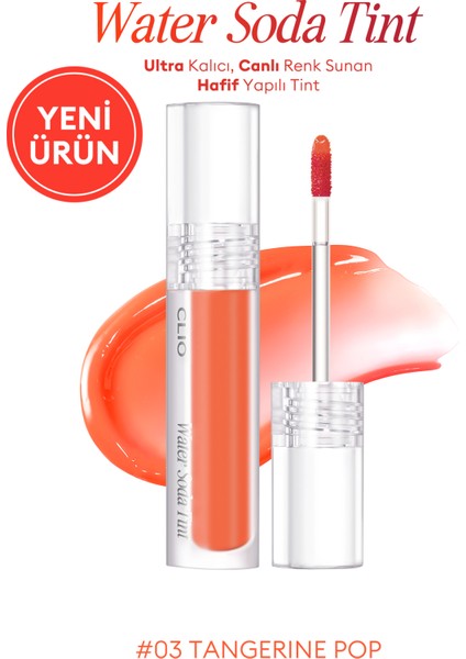 Ultra Kalıcı, Canlı Renk Sunan Hafif Yapılı Tint Clıo Water Soda Tint (03 Tangerine Pop)