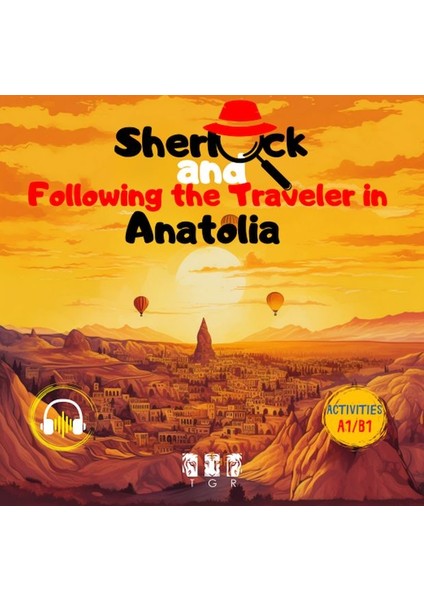 Sherlock And Following The Traveler In Anotolia (Ingilizce)