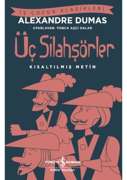 Üç Silahşörler (Kısaltılmış Metin)