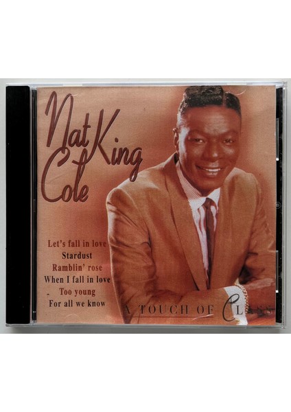 Nat King Cole A Touch Of Class CD (Orjnal Dönem Baskı Cd)