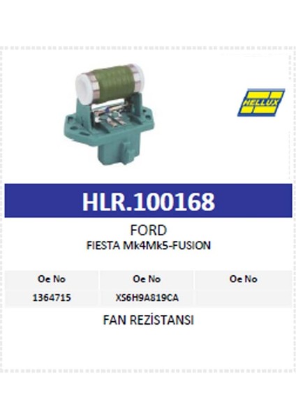 Fan Rezistansı Ford Fıesta-Fusıon (1364715 XS6H9A8 modelleri