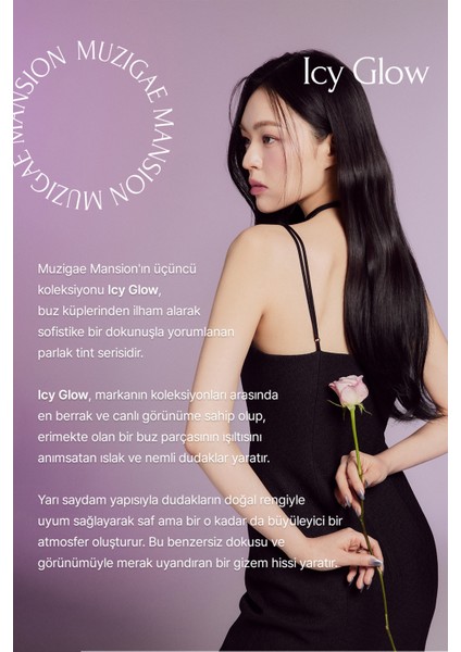 Uzun Süre Parlak Görünüm Sunan Lip Gloss MUZIGAE MANSION Icy Glow (11 Tannin)