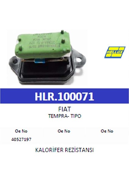 Kalorifer Rezistansı Fıat Tempra- Tıpo (40527197 ) modelleri