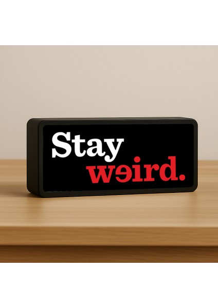 Stay Weird LED Lamba & Masa Lambası & Gece Lambası