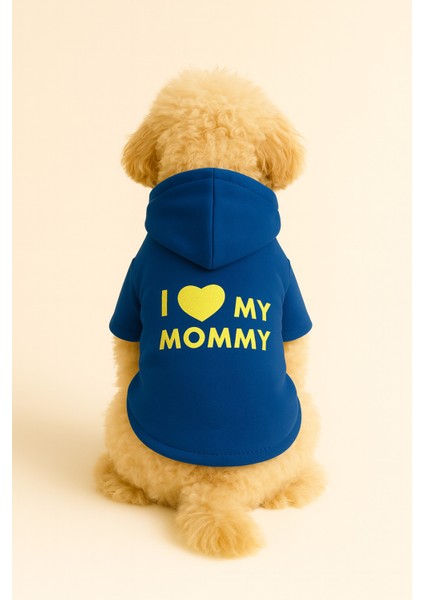 Kapüşonlu Sweatshirt Köpek ve Kedi Kıyafeti Bebe Mavi I Love Mommy