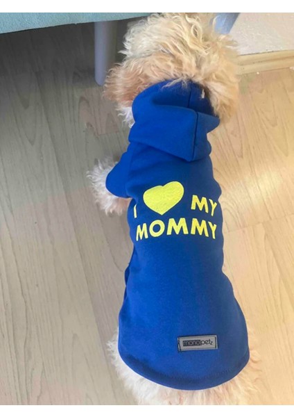 Kapüşonlu Sweatshirt Köpek ve Kedi Kıyafeti Bebe Mavi I Love Mommy fiyatları