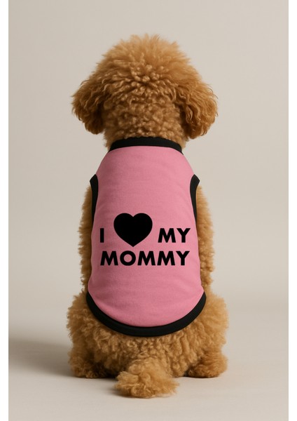 Yeni Sezon Köpek ve Kedi Kıyafeti - Pembe I Love Mommy