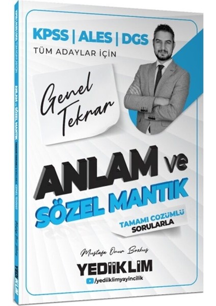 2026 Kpss Ales Dgs Tüm Adaylar Için Anlam ve Sözel Mantık Tamamı Çözümlü Sorularla Genel Tekrar Yediiklim