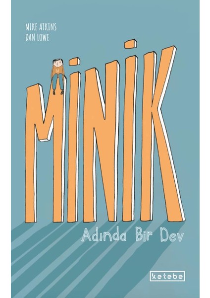 Minik Adında Bir Dev - Mike Atkins