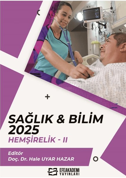 Sağlık & Bilim: 2025: Hemşirelik - 2