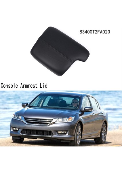 83400T2FA020 Honda Accord Lx 2013-2017 Orta Kol Dayama Kutusu Kapağı Için Konsol Kol Dayama Kapağı (Yurt Dışından) modelleri