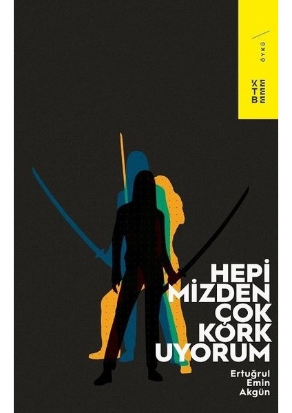 Hepimizden Çok Korkuyorum - Ertuğrul Emin Akgün