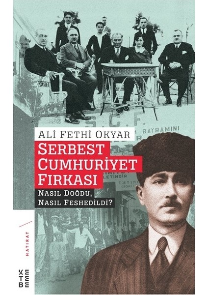 Serbest Cumhuriyet Fırkası - Ali Fethi Okyar