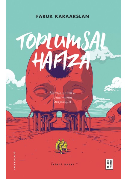 Toplumsal Hafıza - Faruk Karaaslan