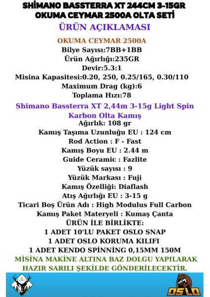 Bassterra 244CM 3-15GR Okuma Ceymar 2500A 8 Örgü Olta Seti fiyatları