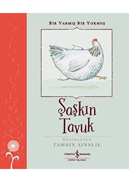 Şaşkın Tavuk - Bir Varmış Bir Yokmuş