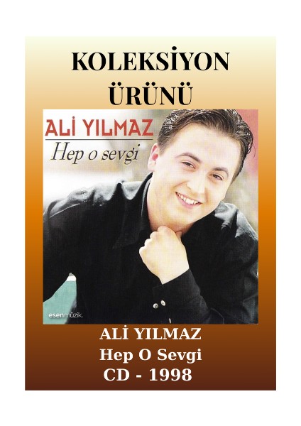 Ali Yılmaz- Hep O Sevgi Ambalajında (Cd)- 1998
