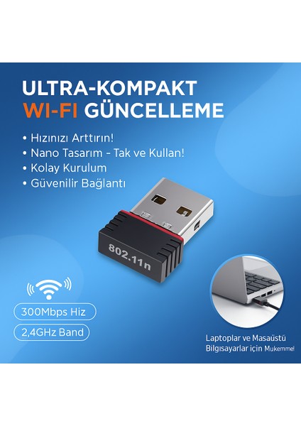 USB Wi-Fi Adaptör 300MBPS – Tak & Çalıştır Kablosuz Internet Çözümü
