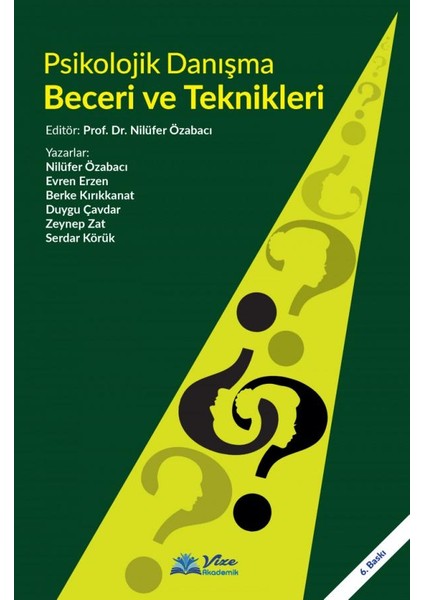 Psikolojik Danışma Beceri ve Teknikleri - Nilüfer Özabacı