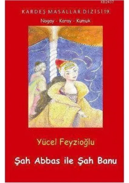 Şah Abbas ile Şah Banu