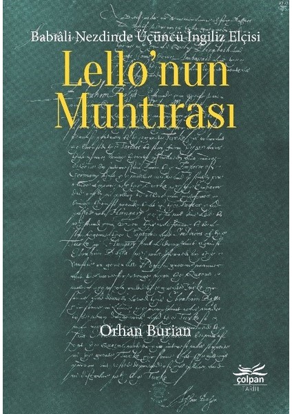 Babıali Nezdinde Üçüncü İngiliz Elçisi Lello’nun Muhtırası - Orhan Burian