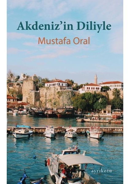Akdeniz’in Diliyle