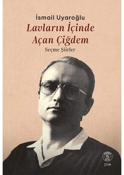 Lavların İçinde Açan Çiğdem - İsmail Uyaroğlu