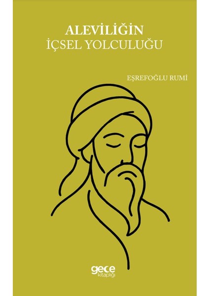 Aleviliğin Içsel Yolculuğu