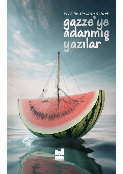 Gazze'ye Adanmış Yazılar