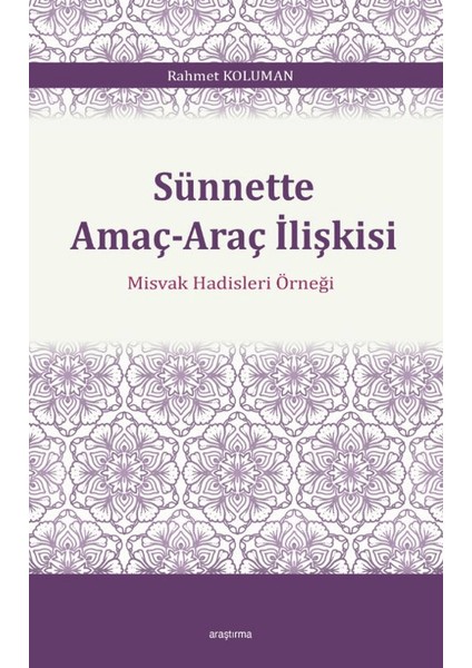Sünnette Amaç-Araç Ilişkisi