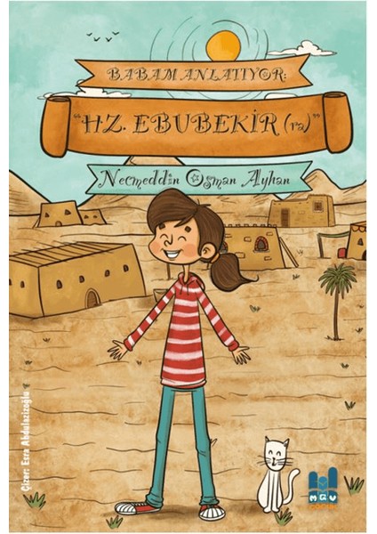 Babam Anlatıyor: Hz. Ebubekir (Ra)