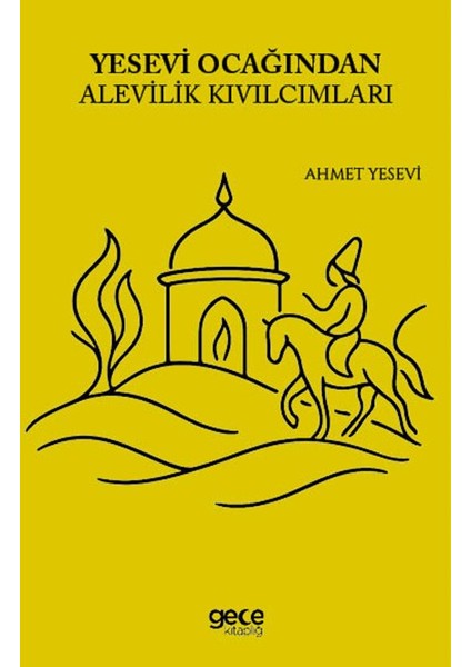 Yesevi Ocağından Alevilik Kıvılcımları