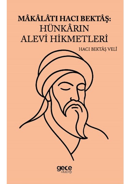 Makalatı Hacı Bektaş Hünkarın Alevi Hikmetleri