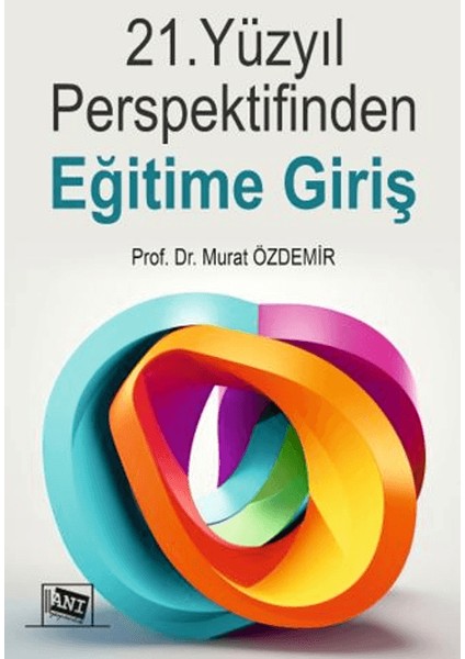 21. Yüzyıl Perspektifinden Eğitime Giriş