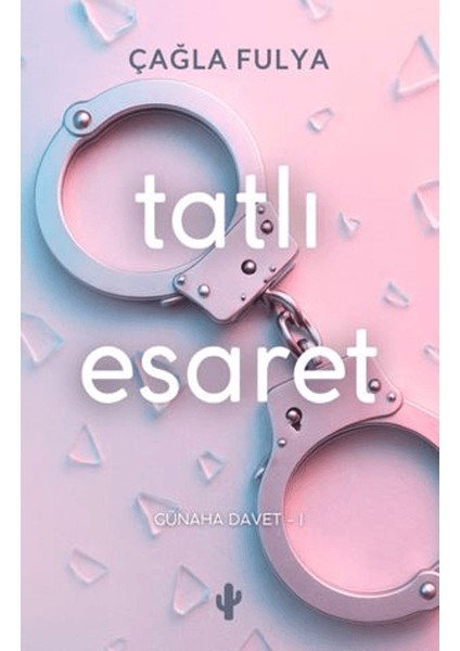 Tatlı Esaret