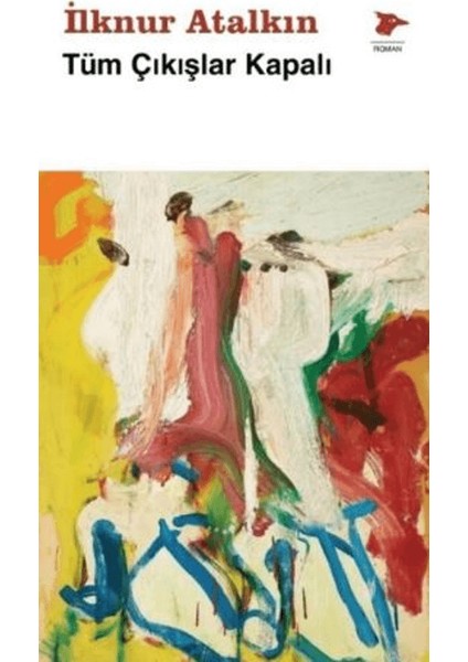 Tüm Çıkışlar Kapalı