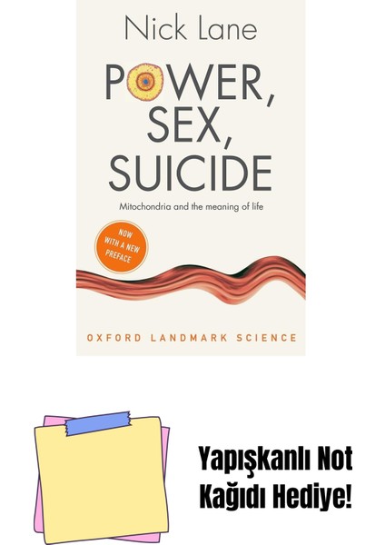 Power, Sex, Suicide: Mitochondria And The Meaning Of Life + Yapışkanlı Not Kağıdı