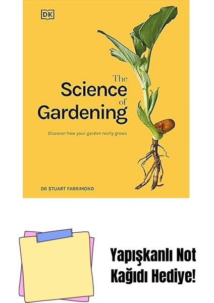 The Science Of Gardening: Discover How Your Garden Really Grows + Yapışkanlı Not Kağıdı