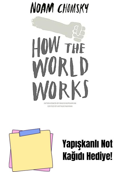 How The World Works + Yapışkanlı Not Kağıdı