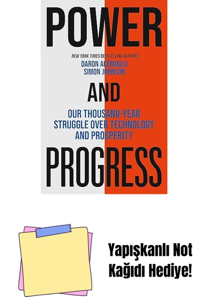 Power And Progress: Our Thousand-Year Struggle Over Technology And Prosperity | Winners Of The 2024 Nobel Prize For Economics + Yapışkanlı Not Kağıdı
