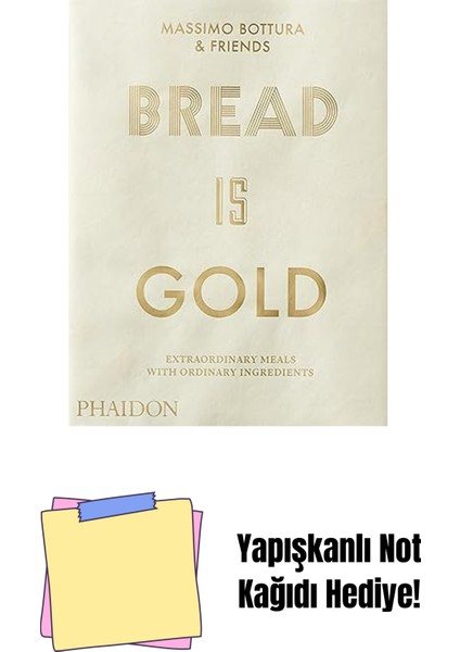 Bread Is Gold + Yapışkanlı Not Kağıdı
