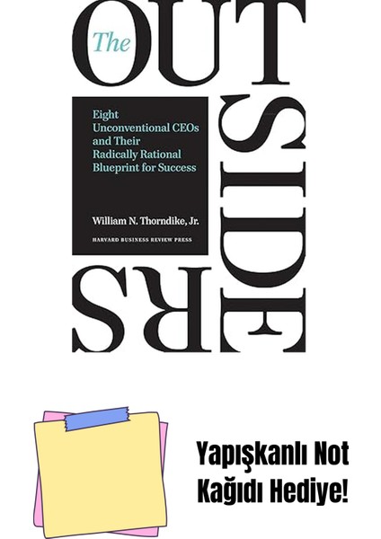 The Outsiders: Eight Unconventional Ceos And Their Radically Rational Blueprint For Success + Yapışkanlı Not Kağıdı