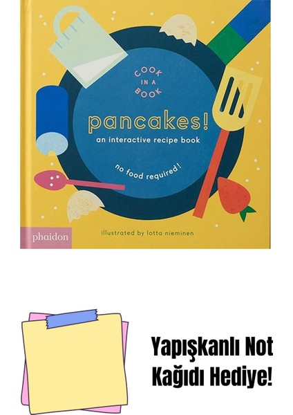 Pancakes!: An Interactive Recipe Book + Yapışkanlı Not Kağıdı