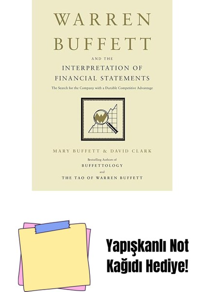 Warren Buffett And The Interpretation Of Financial Statements: The Search For The Company With A Durable Competitive Advantage + Yapışkanlı Not Kağıdı